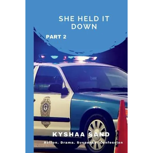 She Held It Down: Part 2