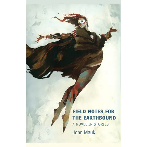 Field Notes for the Earthbound