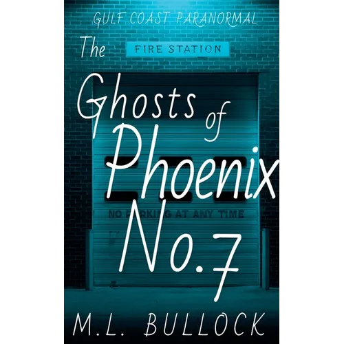 The Ghosts of Phoenix No.7