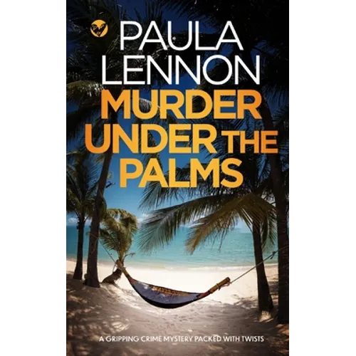 MURDER UNDER THE PALMS a gripping crime mystery packed with twists