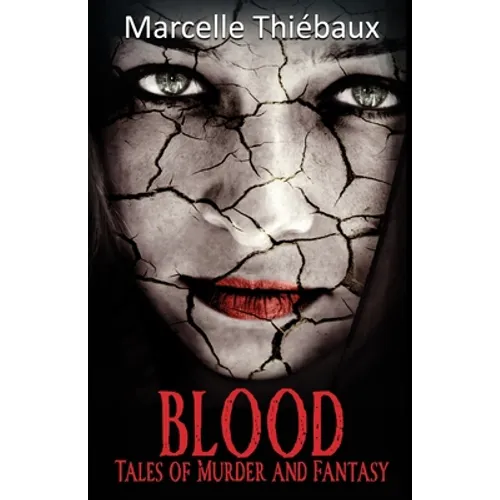 Blood: Tales of Murder and Fantasy