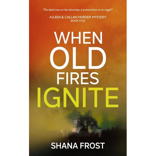 When Old Fires Ignite