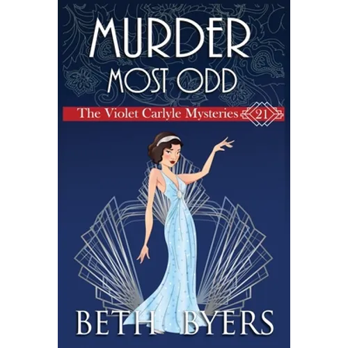 A Murder Most Odd: A Violet Carlyle Historical Mystery