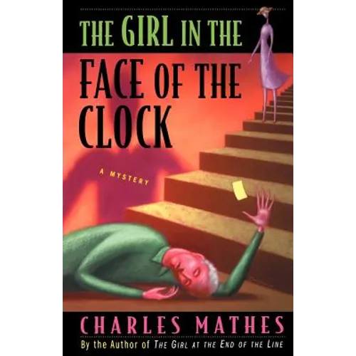 The Girl in the Face of the Clock: A Mystery