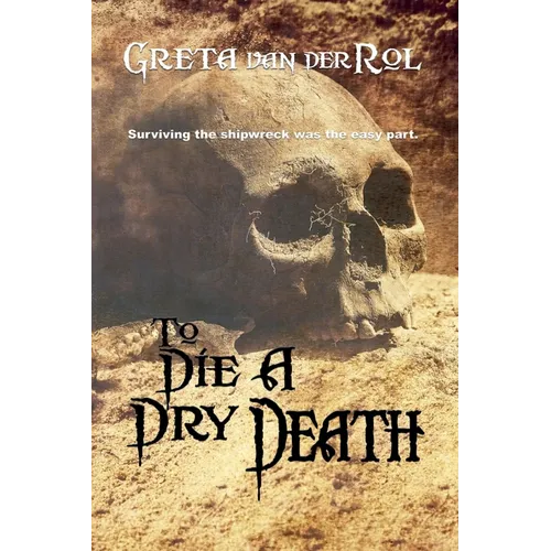 To Die a Dry Death