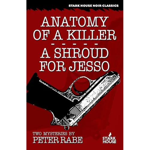 Anatomy of a Killer/A Shroud for Jesso: Two Mysteries
