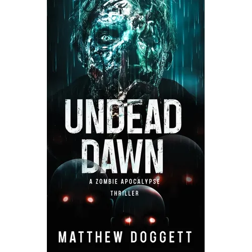 Undead Dawn: A Zombie Apocalypse Thriller