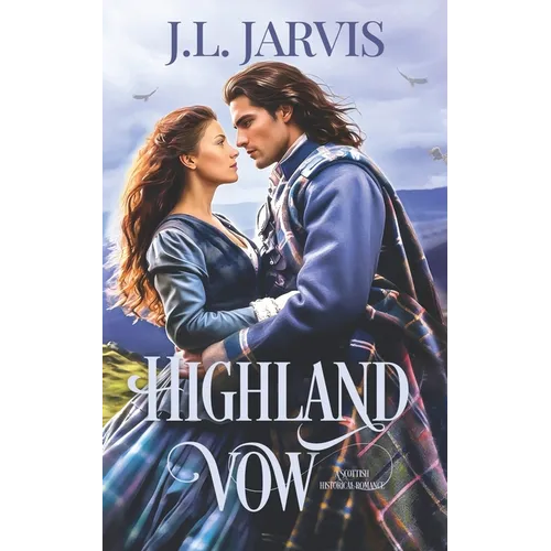 Highland Vow: A Sweet Scottish Historical Romance