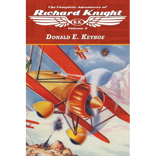 The Complete Adventures of Richard Knight, Volume 3