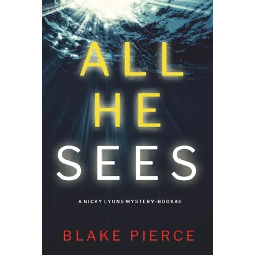 All He Sees (A Nicky Lyons FBI Suspense Thriller-Book 3)