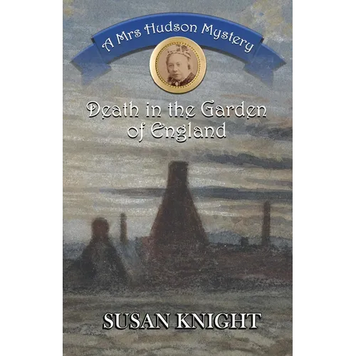 Death in the Garden of England: A Mrs Hudson Mystery