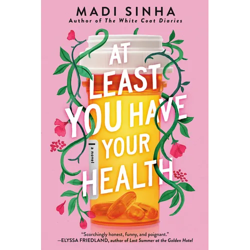 At Least You Have Your Health
