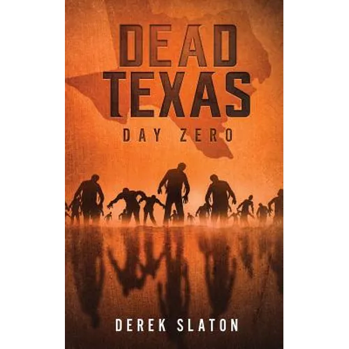 Dead Texas: Day Zero