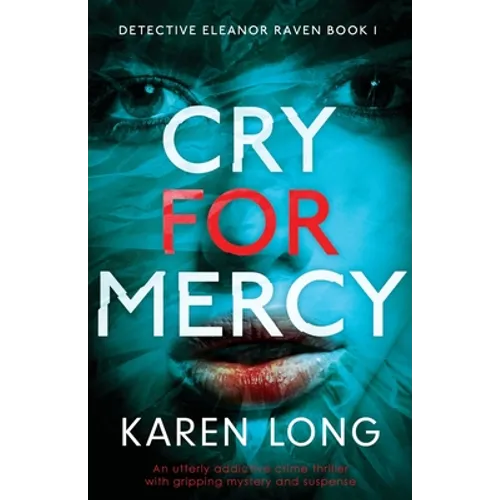 Cry For Mercy: An utterly addictive crime thriller with gripping mystery and suspense