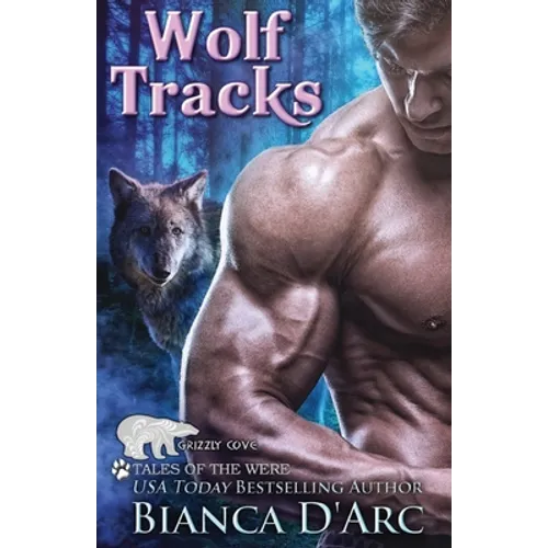 Wolf Tracks: Tales of the Were