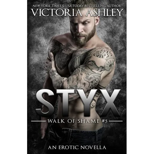 Styx (Walk of Shame #5)