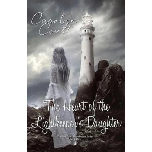 The Heart of the Lightkeeper's Daughter