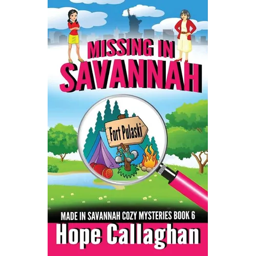 Missing in Savannah: A Made in Savannah Cozy Mystery