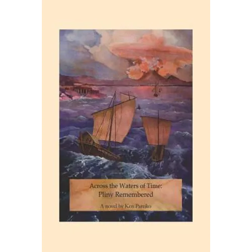 Across the Waters of Time: Pliny Remembered