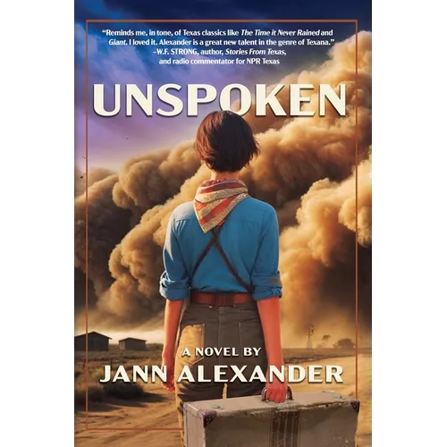 Unspoken: Secrets and Survival in the Texas Dust Bowl