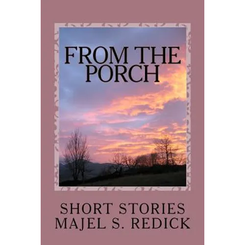 From The Porch: Short Stories