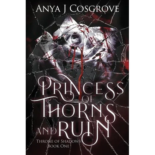 Princess of Thorns and Ruin: A Vampire Romance