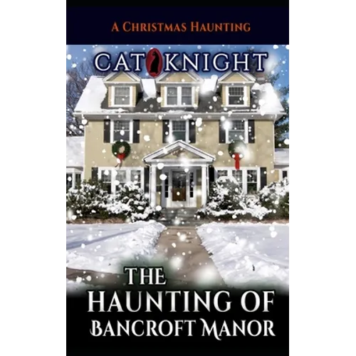 The Haunting of Bancroft Manor