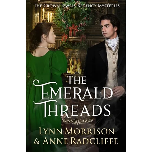 The Emerald Threads: A Crown Jewels Regency Mystery