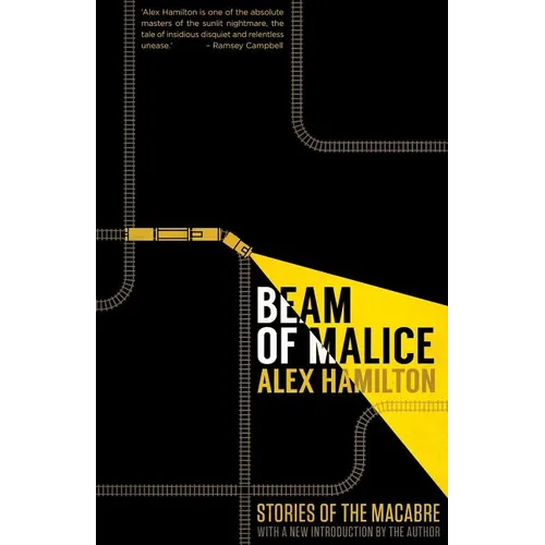Beam of Malice: Fifteen Short, Dark Stories