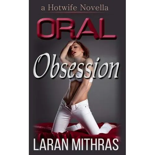 Oral Obsession