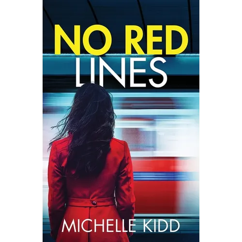 No Red Lines: an absolutely gripping crime thriller with a massive twist