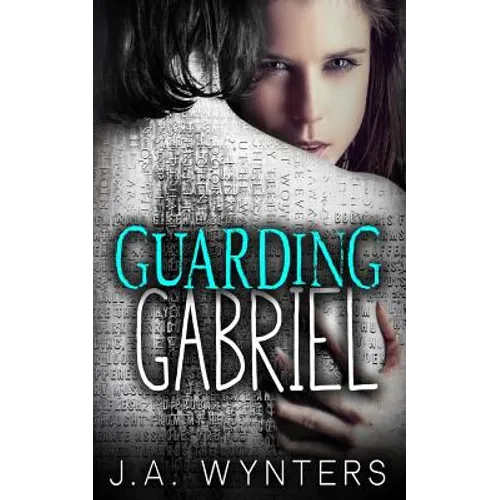 Guarding Gabriel