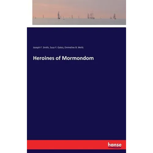 Heroines of Mormondom