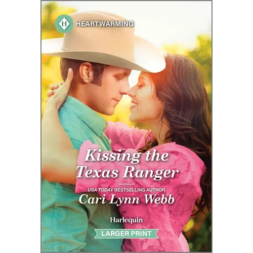 Kissing the Texas Ranger: A Clean and Uplifting Romance