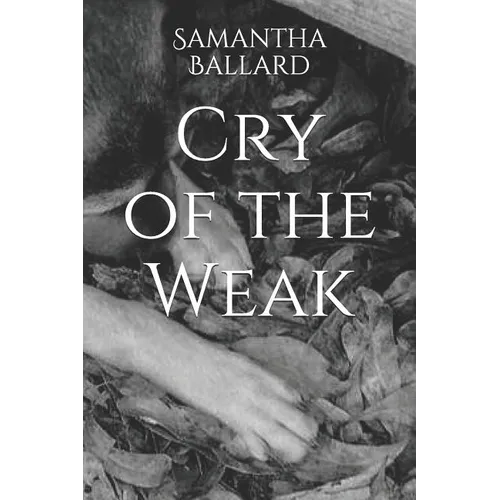 Cry of the Weak