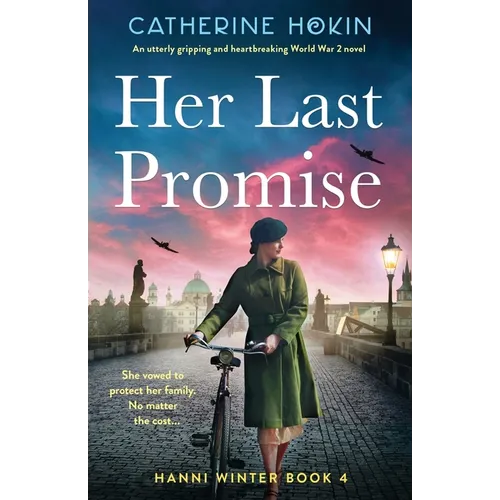 Her Last Promise: An utterly gripping and heartbreaking World War 2 novel