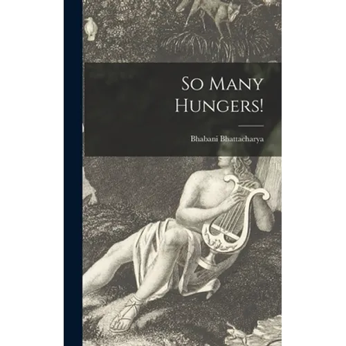 So Many Hungers!