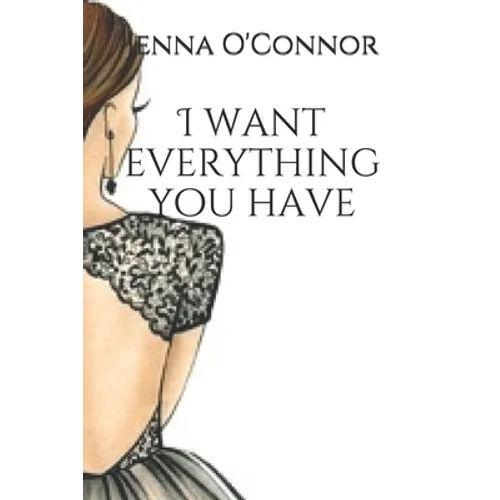 I want everything you have: based on a true story
