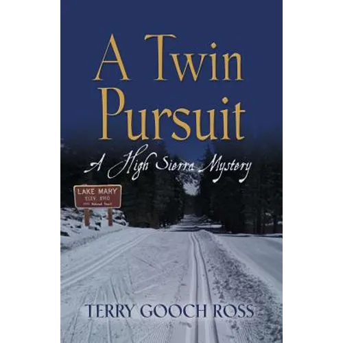 A Twin Pursuit: A High Sierra Mystery