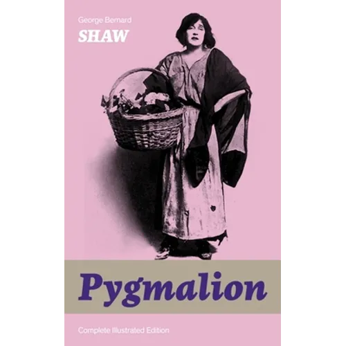 The Pygmalion (Complete Illustrated Edition): In Mary's Reign - Historical Novel