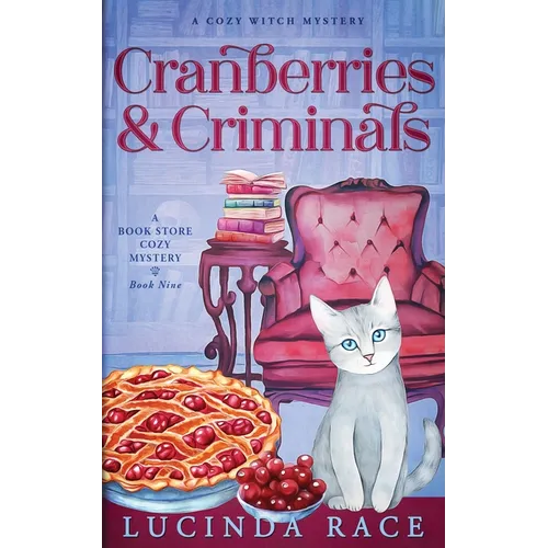 Cranberries and Criminals: A Paranormal Witch Cozy Mystery