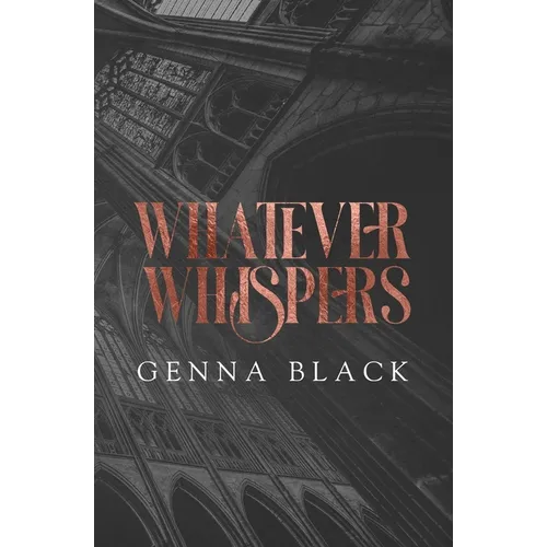 Whatever Whispers
