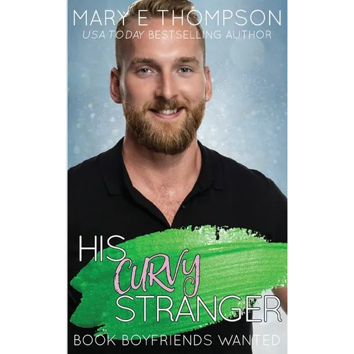 His Curvy Stranger: A Small Town Curvy Girl Romance