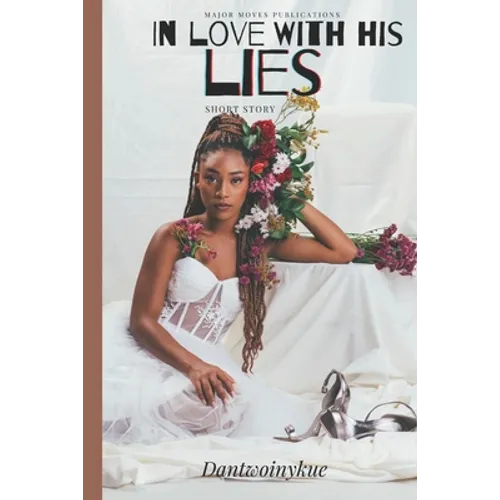 In Love With His Lies: A Short Story