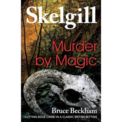 Murder by Magic: Inspector Skelgill Investigates