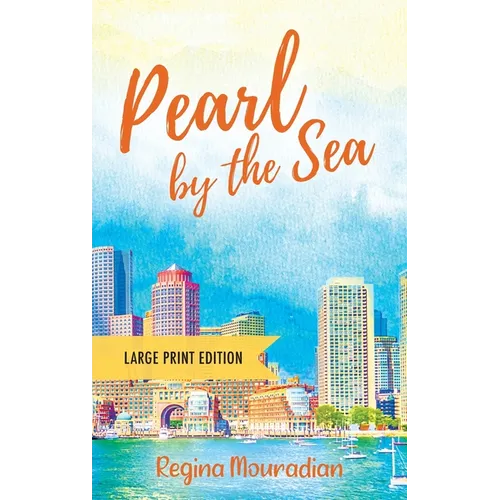 Pearl by the Sea - Large Print Edition