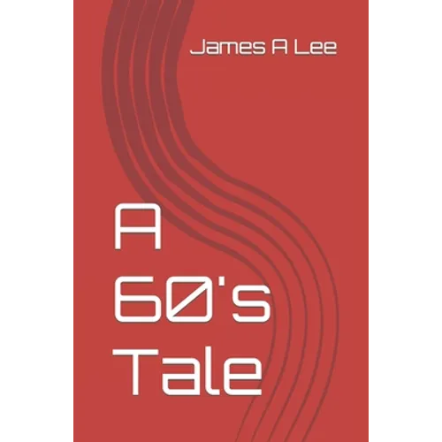 A 60's Tale