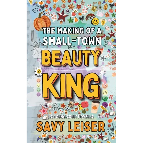 The Making of a Small-Town Beauty King