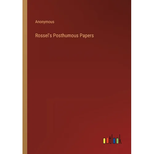 Rossel's Posthumous Papers