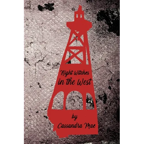 Night Witches in the West: An all-woman insurgency
